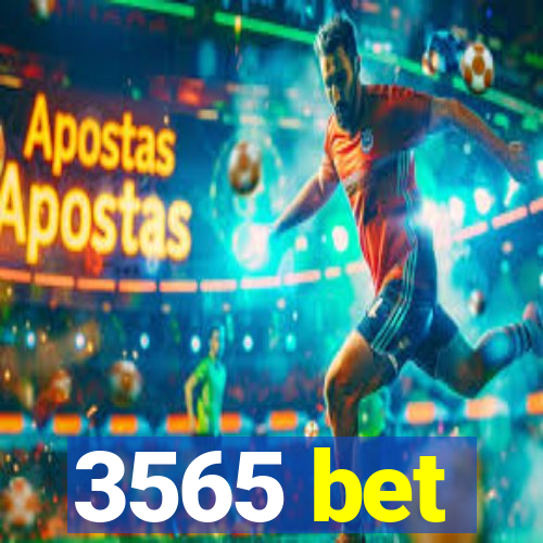 3565 bet